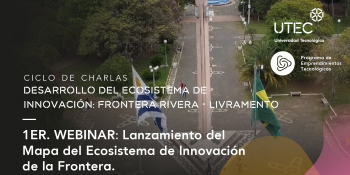 Se dará a conocer el mapa del ecosistema de innovación de la frontera Rivera-Livramento